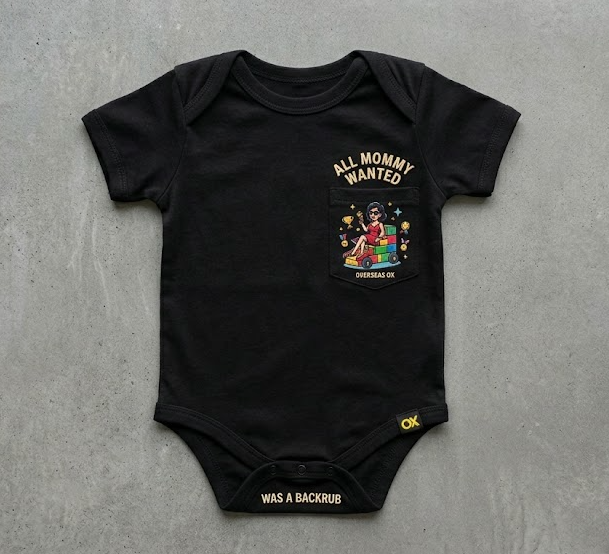 All Mommy Wanted Was a Backrub Baby Bodysuit | Overxero